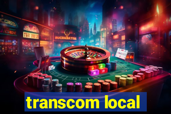 transcom local